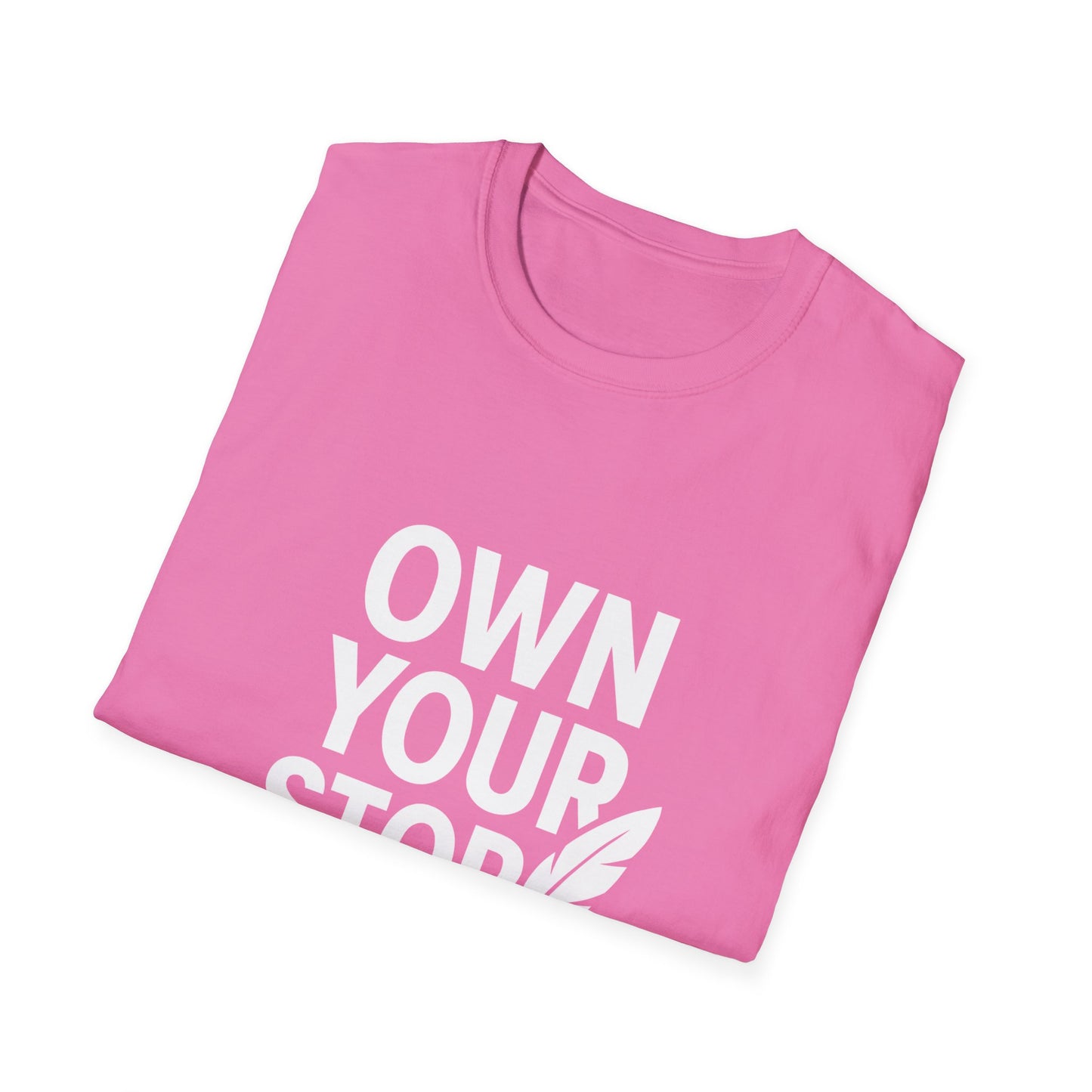 Own Your Story | Personal Empowerment Tee