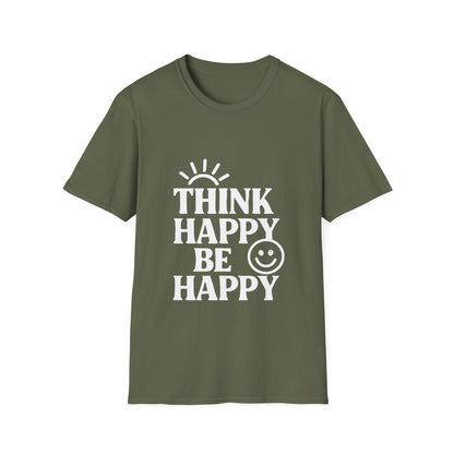 Think Happy Be Happy | Positive Mindset Tee