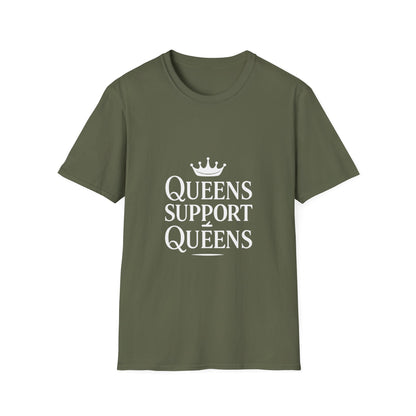 Queens Support Queens | Women Empowerment Tee