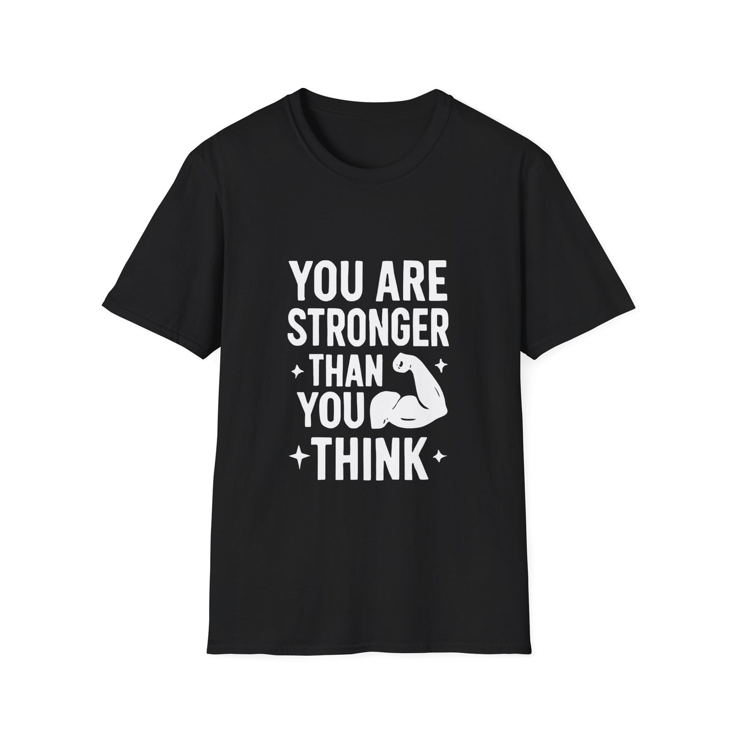 You Are Stronger Than You Think | Mental Health Tee