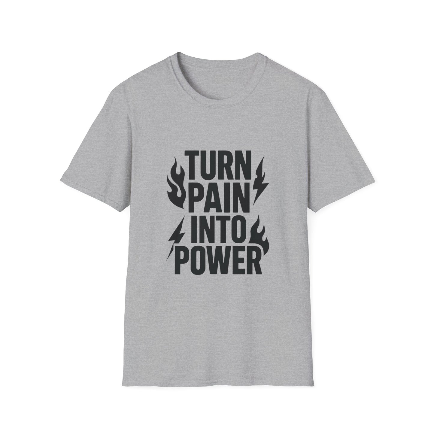 Turn Pain Into Power | Mental Strength Tee