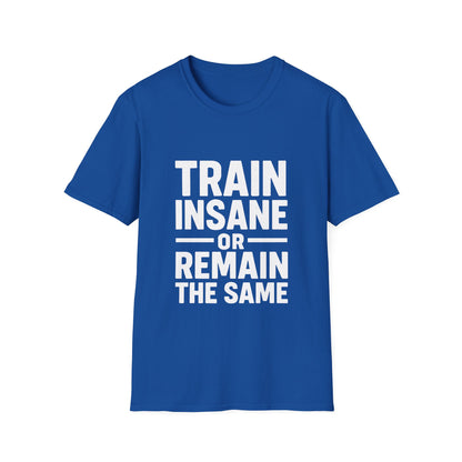 Train Insane | Gym Motivation Tee