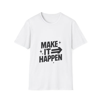 Make It Happen | Motivation Tee
