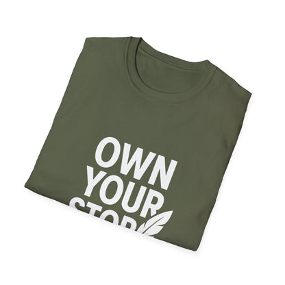 Own Your Story | Personal Empowerment Tee