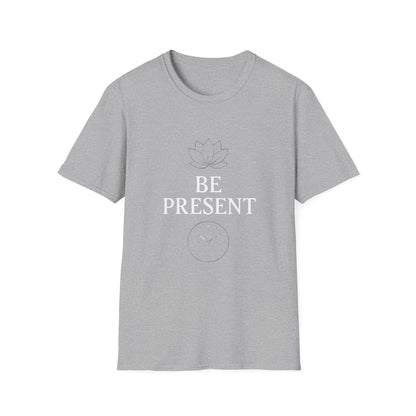 Be Present | Mindfulness Tee