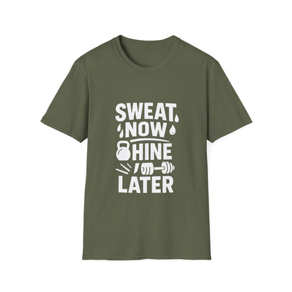 Sweat Now Shine Later | Fitness Motivation Tee