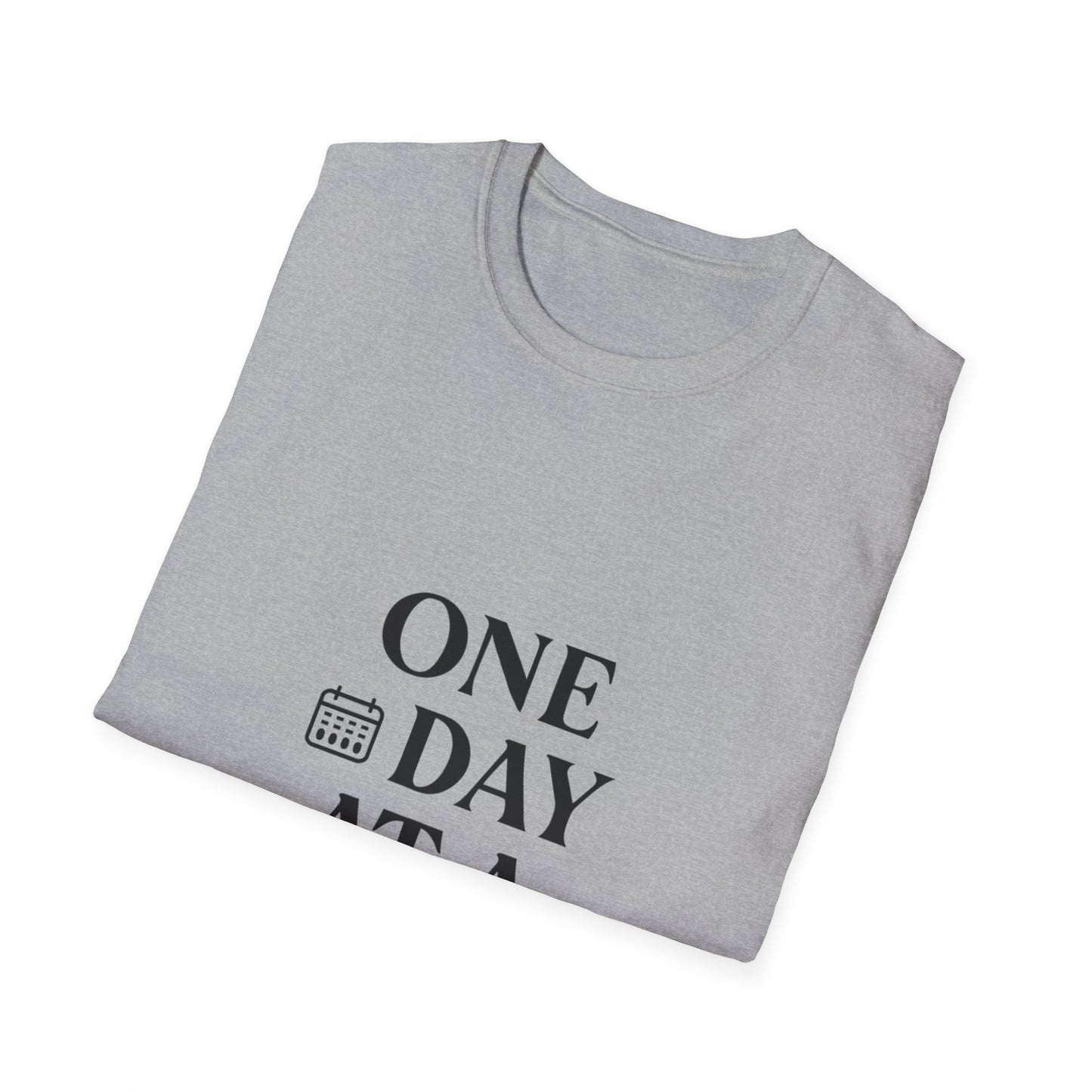 One Day At A Time | Positive Mindset Tee