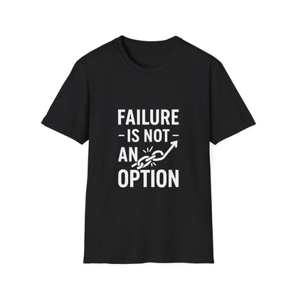 Failure Is Not An Option | Motivation Tee