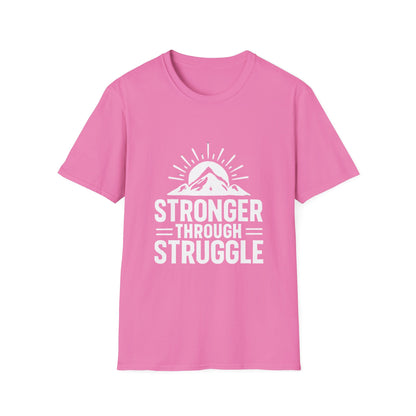 Stronger Through Struggle | Resilience Tee