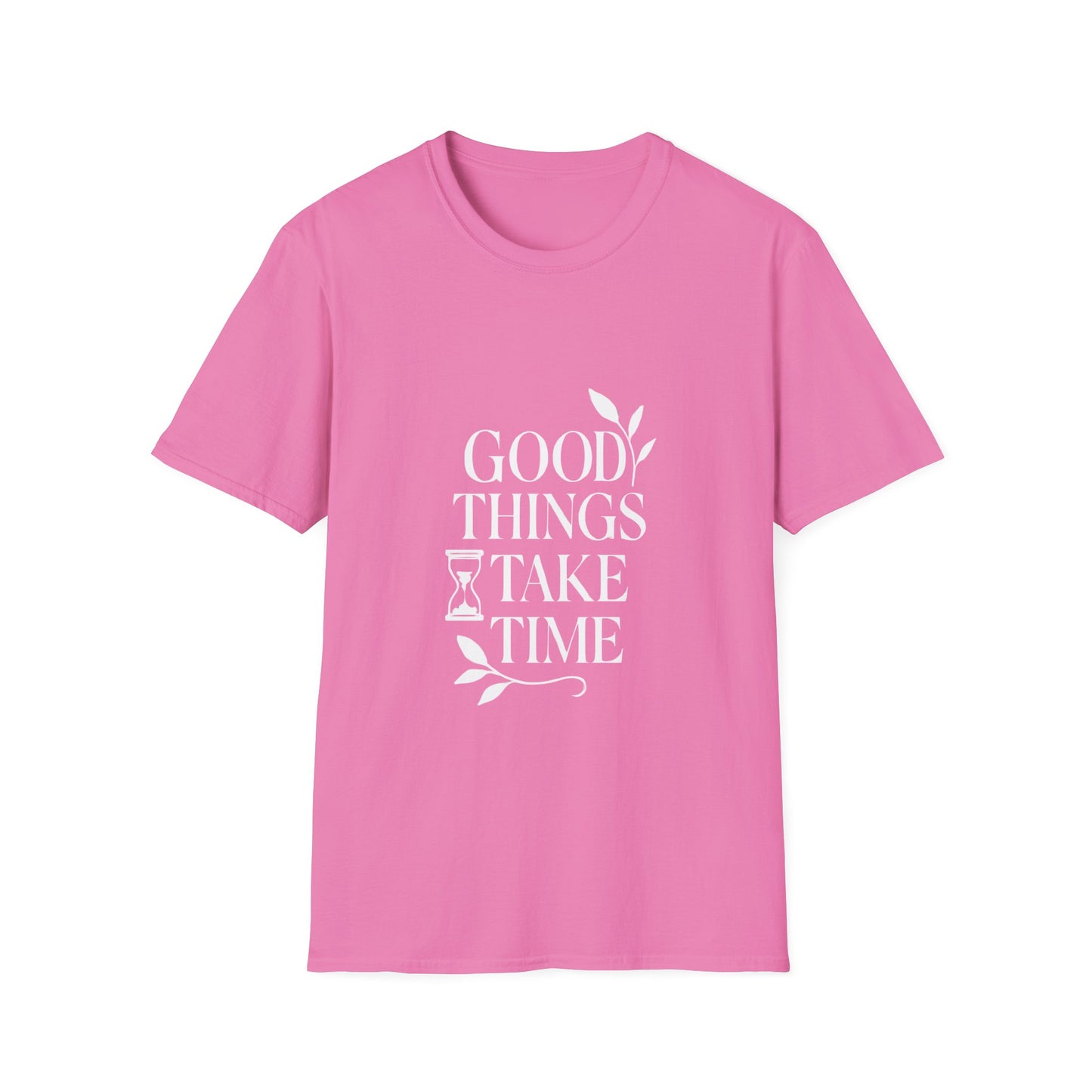Good Things Take Time | Minimalist Mindset Tee