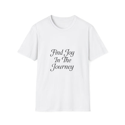 Find Joy In The Journey | Self Growth Tee