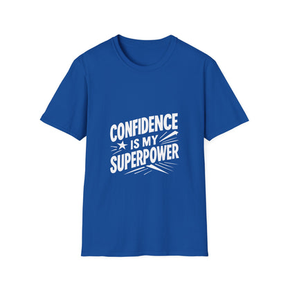 Confidence Is My Superpower | Confidence Tee