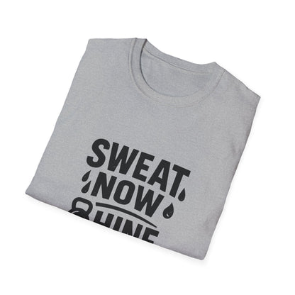 Sweat Now Shine Later | Fitness Motivation Tee