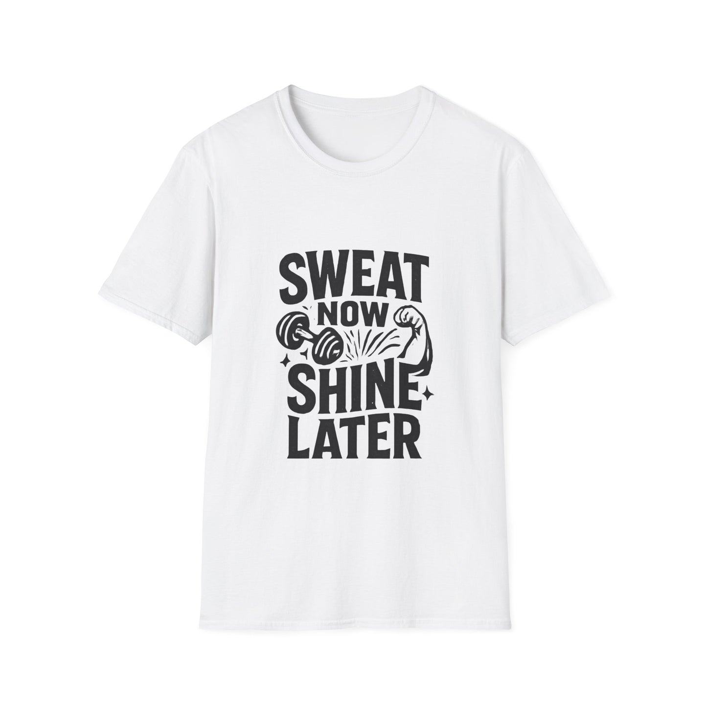 Sweat Now Shine Later | Gym Motivation Tee