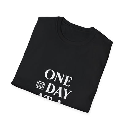 One Day At A Time | Positive Mindset Tee