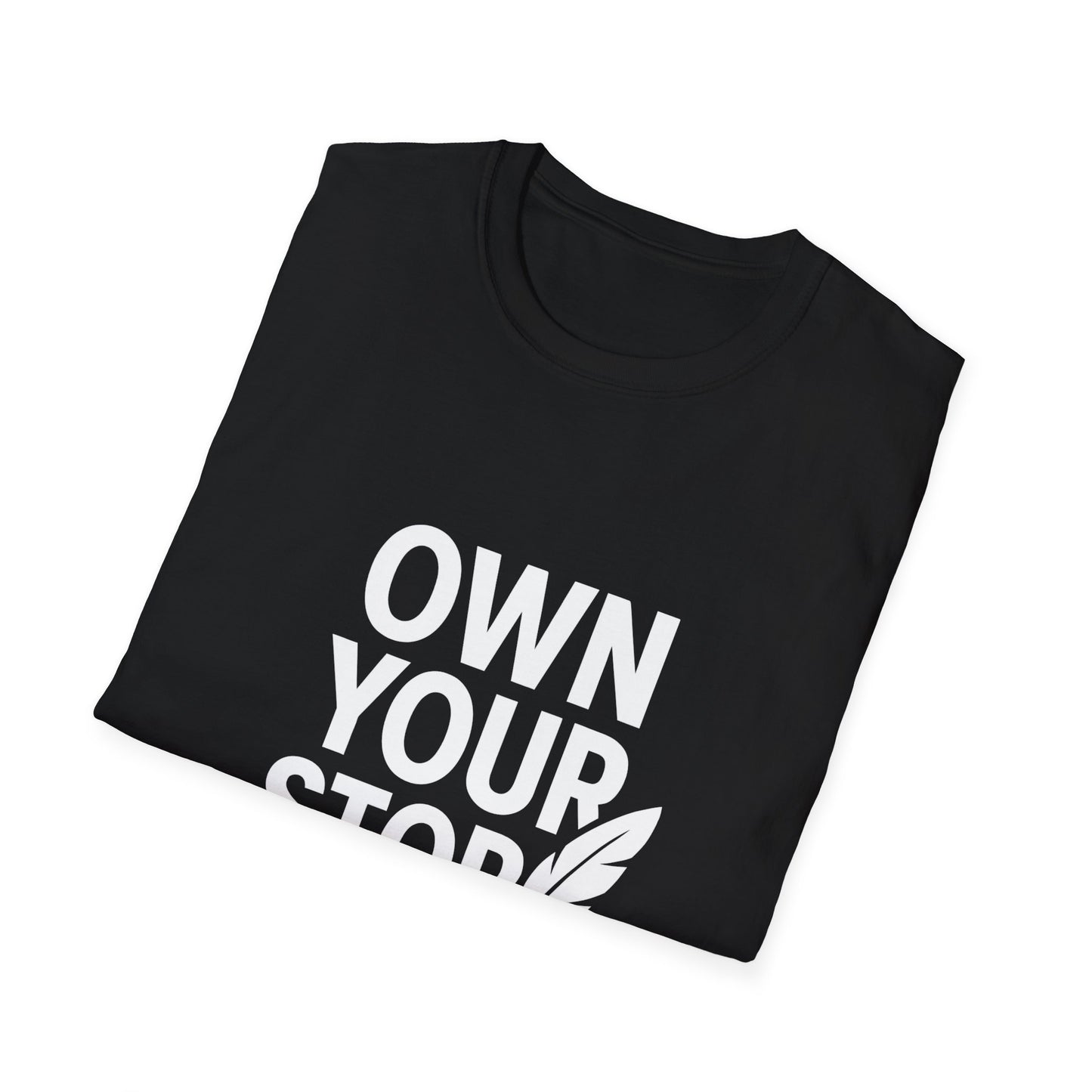 Own Your Story | Personal Empowerment Tee