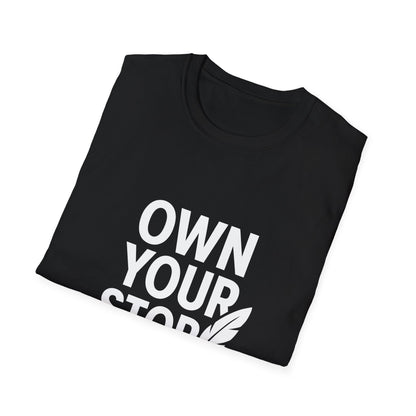 Own Your Story | Personal Empowerment Tee