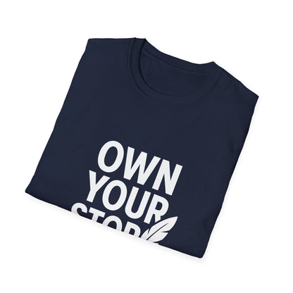 Own Your Story | Personal Empowerment Tee