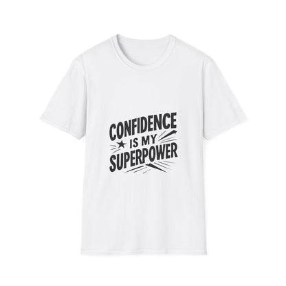 Confidence Is My Superpower | Confidence Tee