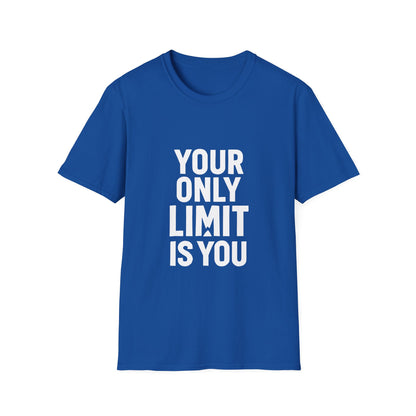 Your Only Limit Is You | Gym Motivation Tee