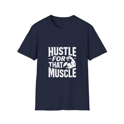 Hustle For That Muscle | Gym Motivation Tee