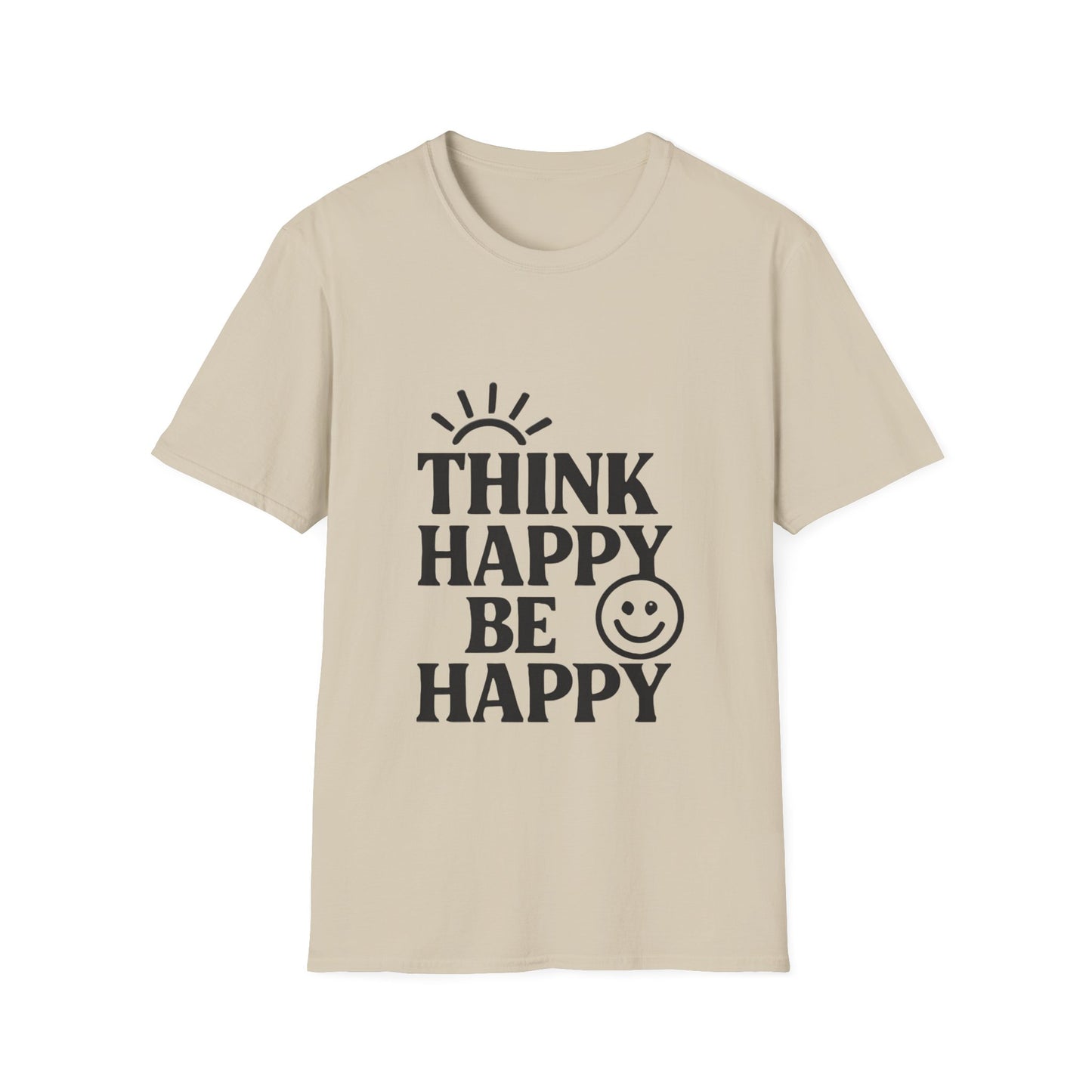 Think Happy Be Happy | Positive Mindset Tee