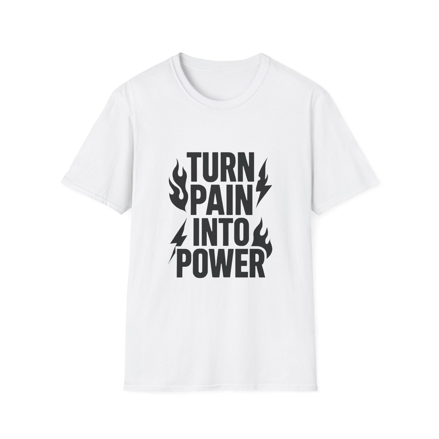 Turn Pain Into Power | Mental Strength Tee