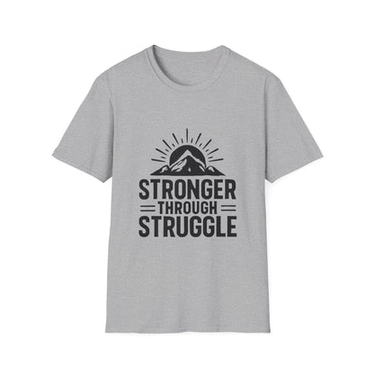 Stronger Through Struggle | Resilience Tee