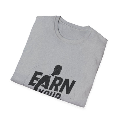 Earn Your Body | Gym Motivation Tee