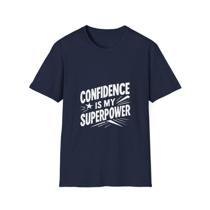 Confidence Is My Superpower | Confidence Tee
