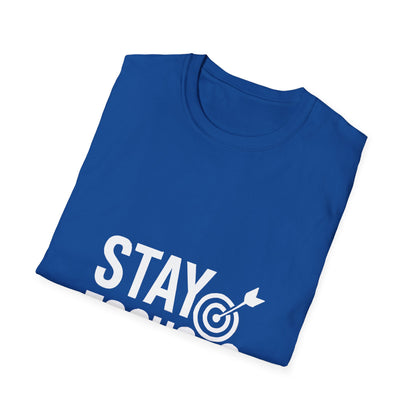 Stay Focused | Mindset Motivation Tee