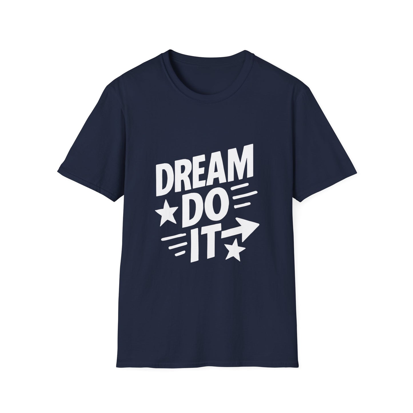 Dream It Do It | Positive Mindset Tee