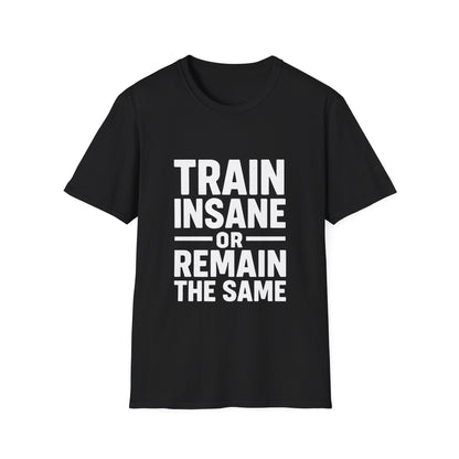 Train Insane | Gym Motivation Tee