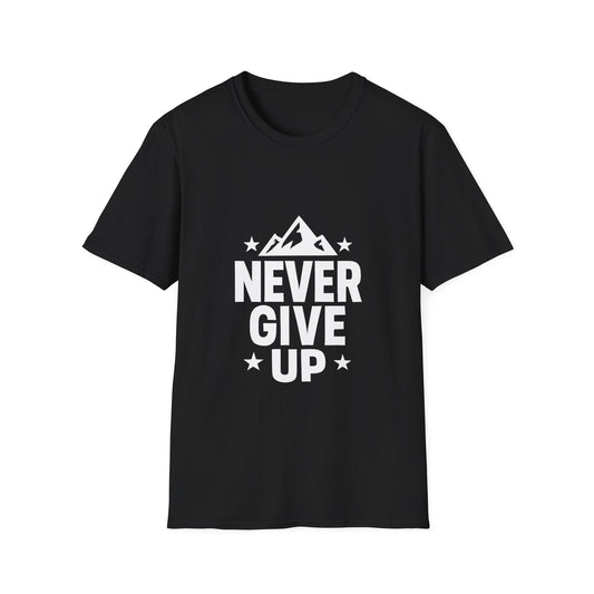 Never Give Up | Positive Mindset Tee