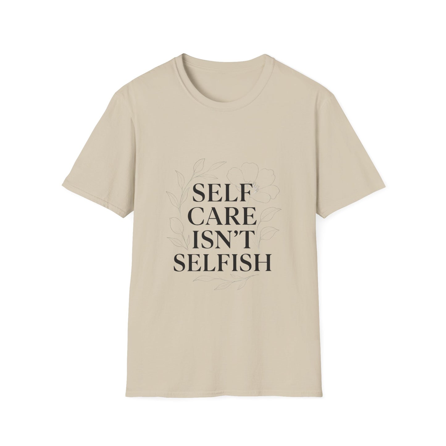 Self Care Isn’t Selfish | Mental Health Tee