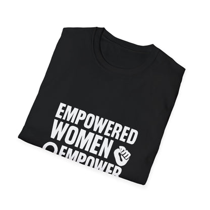Empowered Women Empower Women | Empowerment Tee