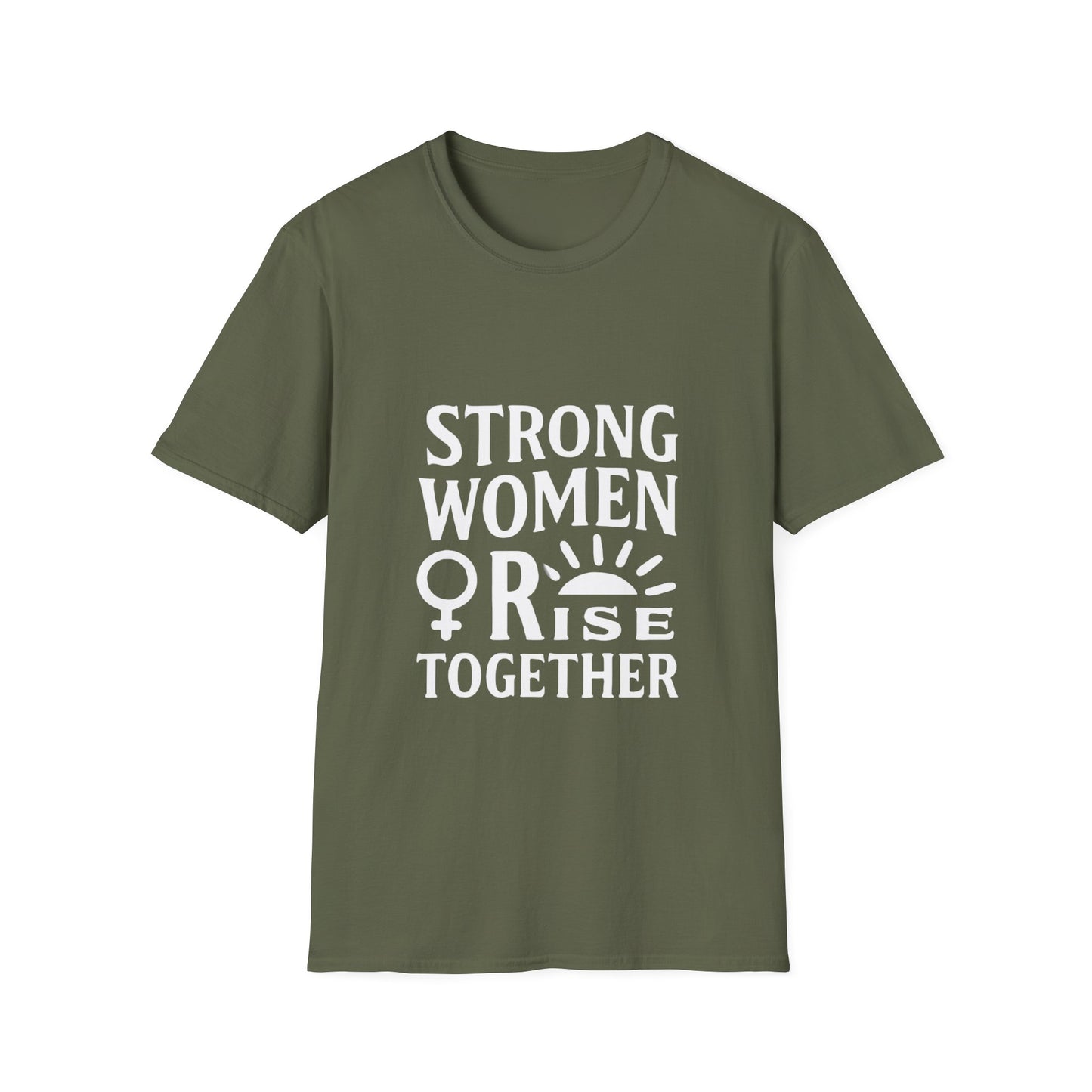 Strong Women Rise Together | Empowerment Tee