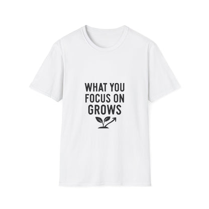 What You Focus On Grows growth mindset t-shirt by Positivity Prints
