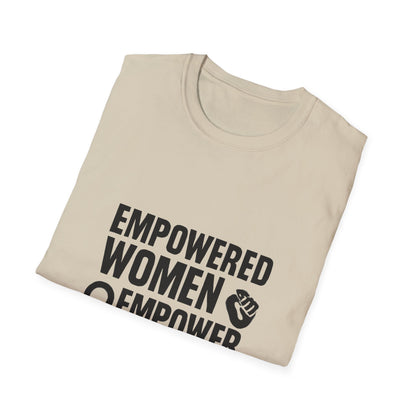 Empowered Women Empower Women | Empowerment Tee