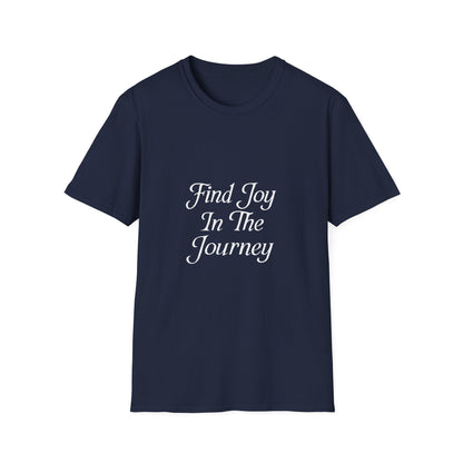 Find Joy In The Journey | Self Growth Tee