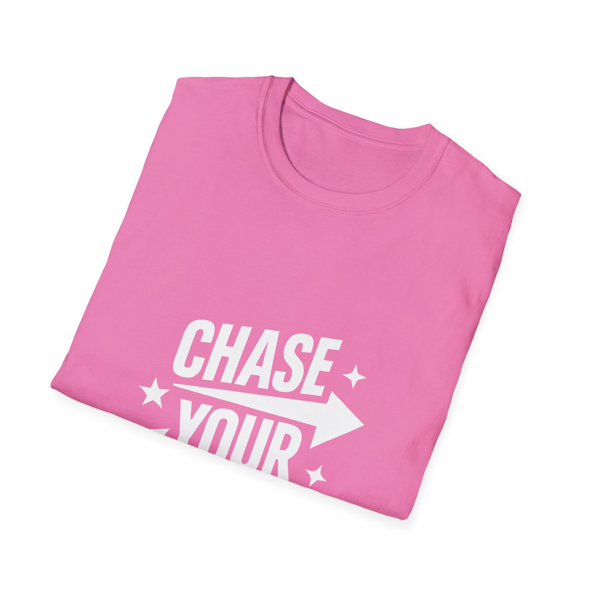 Chase Your Dreams Motivational Graphic T-Shirt