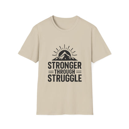 Stronger Through Struggle | Resilience Tee