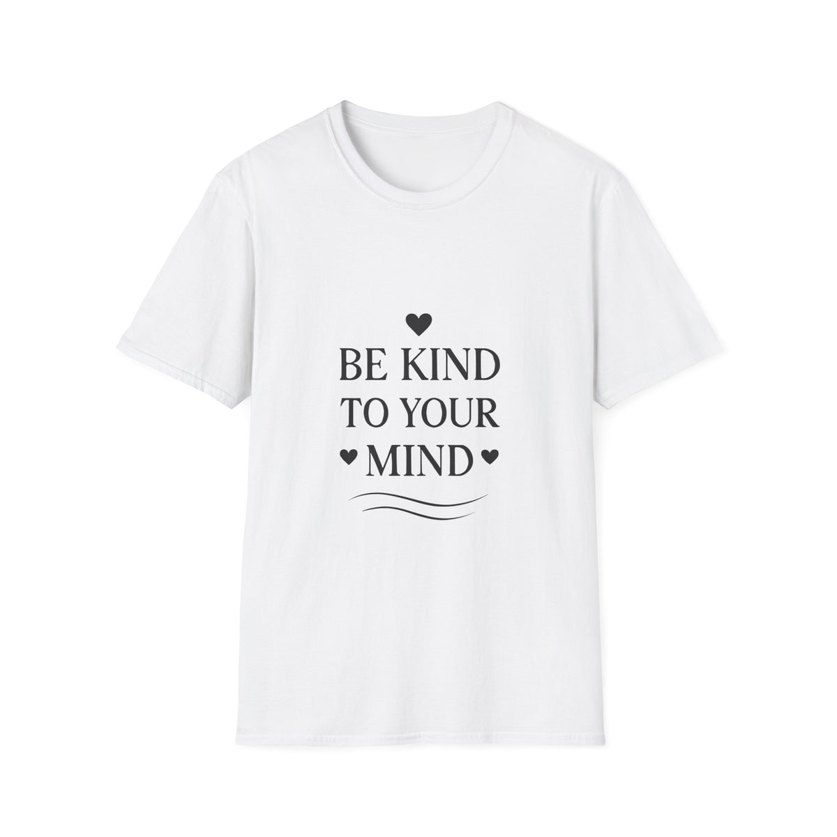 Be Kind To Your Mind | Mental Health Tee