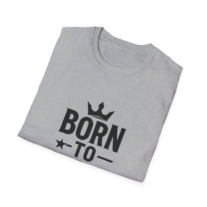 Born To Stand Out | Confidence Tee
