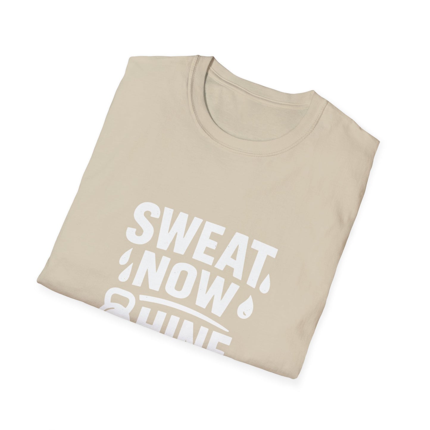 Sweat Now Shine Later | Fitness Motivation Tee