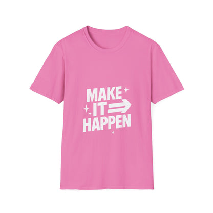 Make It Happen | Motivation Tee