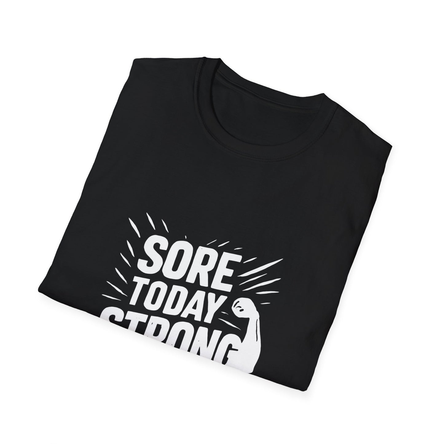 Sore Today Strong Tomorrow | Gym Recovery Tee