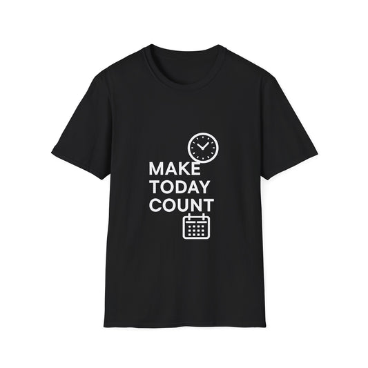 Make Today Count | Success Mindset Tee