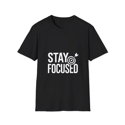 Stay Focused | Mindset Motivation Tee