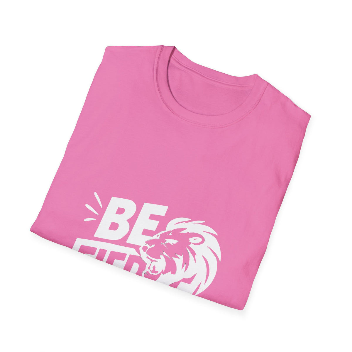 Be Fierce | Confidence Tee
